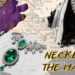 Exotic Necklaces Of The Maharajas Reflect Wealth, Power And Prestige