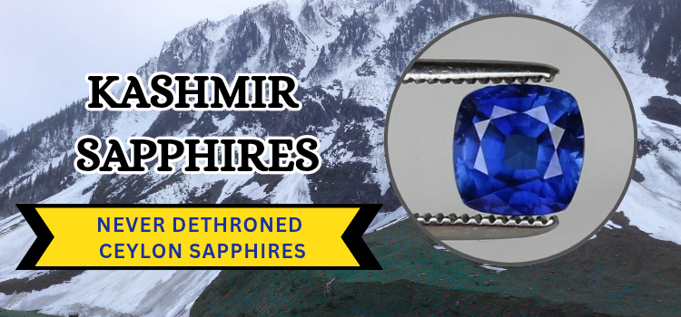 Kashmir Sapphires Never Dethroned Ceylon Sapphires