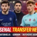 Latest Arsenal Transfer News